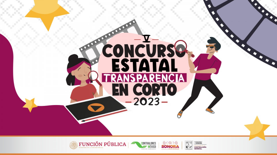 Contraloría Sonora lanza Quinto Concurso Estatal Transparencia en Corto con premios de hasta 100 mil pesos